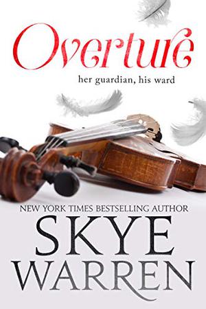 Overture by Skye Warren