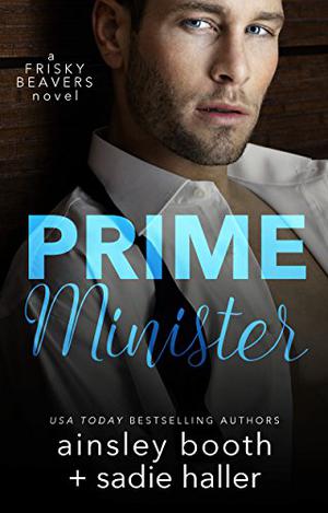 Prime Minister (Frisky Beavers #1)