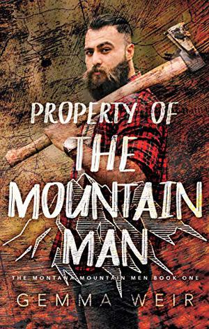 Property Of The Mountain Man by Gemma Weir