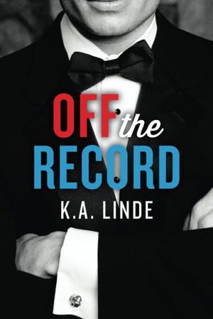 Off the Record by K.A. Linde