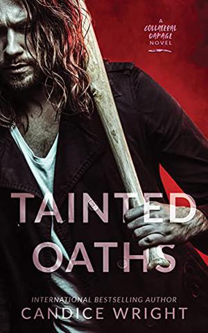 Tainted Oaths (Collateral Damage #1)