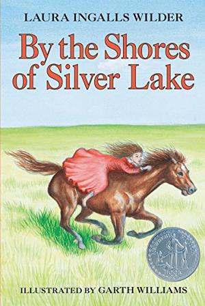 By the Shores of Silver Lake (Little House #5)