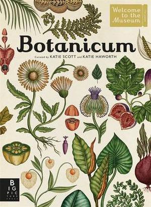 Botanicum by Katie Scott, Katie Haworth