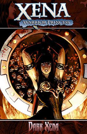 Xena Warrior Princess: Dark Xena (Xena collected editions #5)