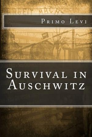 Survival in Auschwitz by Primo Levi