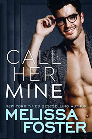 Call Her Mine (Love in Bloom #90)