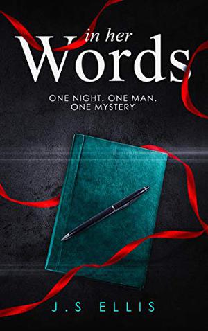 In Her Words by J.S. Ellis