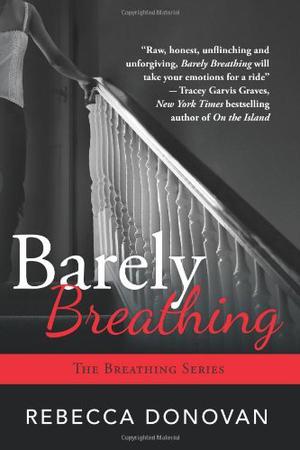 Barely Breathing (Breathing #2)