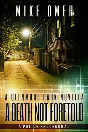 A Death Not Foretold (Glenmore Park Mystery #1.5)