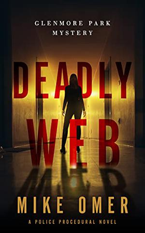 Deadly Web (Glenmore Park Mystery #2)