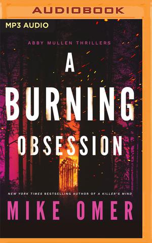 A Burning Obsession by Mike Omer