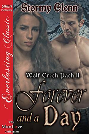 Forever and a Day (Wolf Creek Pack #11)