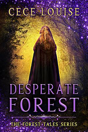 Desperate Forest (The Forest Tales #1)