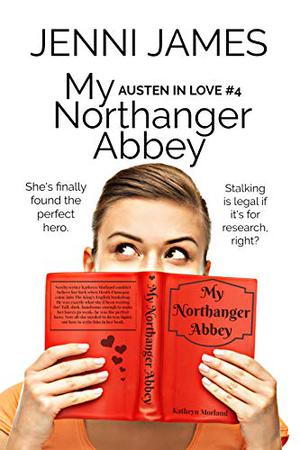 My Northanger Abbey by Jenni James