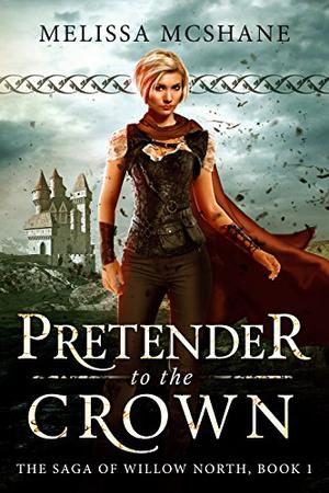 Pretender to the Crown by Melissa McShane