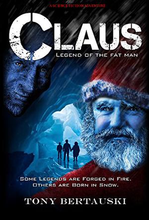 Claus: Legend of the Fat Man (Claus #1)