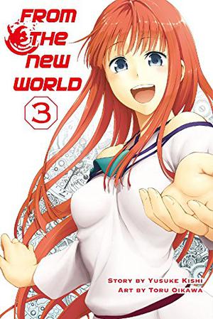 From the New World 3 by Toru Oikawa, Yusuke Kishi