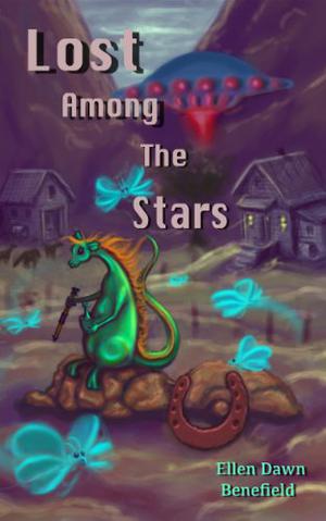 Lost Among The Stars by Ellen Dawn Benefield