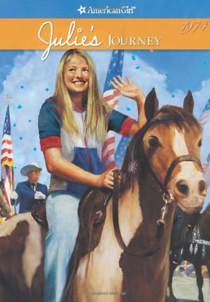 Julie's Journey (American Girl: Julie #5)