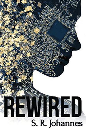 ReWired by Shelli R. Johannes