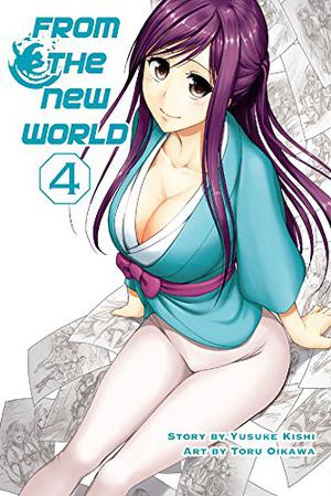 From the New World 4 by Toru Oikawa, Yusuke Kishi