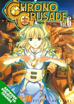 Chrono Crusade, Vol. 6 (Chrno Crusade #6)