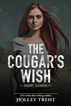 The Cougar's Wish (Desert Guards #4)