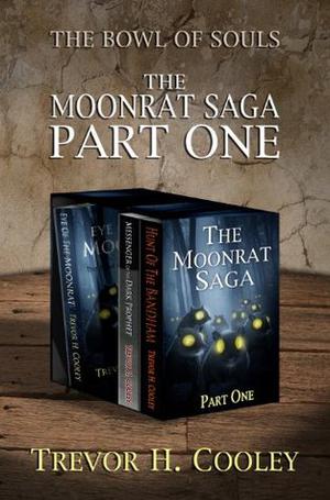 The Moonrat Saga Part One (The Bowl of Souls #1, 2, 3)