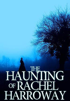 The Haunting of Rachel Harroway by J.S. Donovan