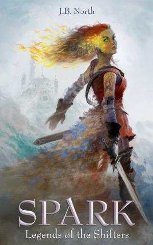 Spark by J.B. North