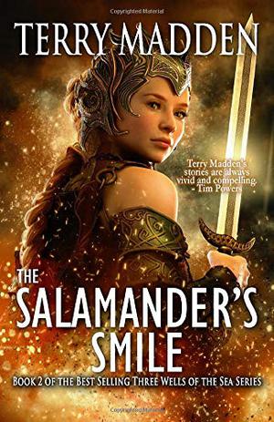 The Salamander's Smile  (Three Wells of the Sea) (Three Wells of the Sea #2)