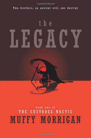 The Legacy by Muffy Morrigan