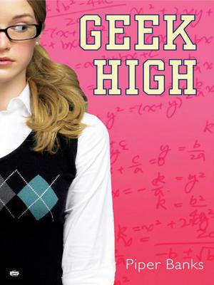Geek High (Geek High #1)