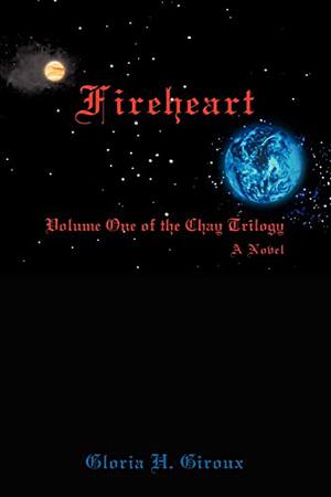 Fireheart by Gloria H. Giroux