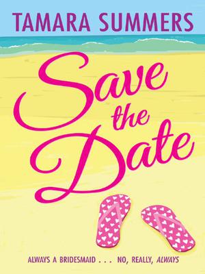 Save the Date by Tamara Summers