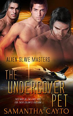 The Undercover Pet (Alien Slave Masters #6)