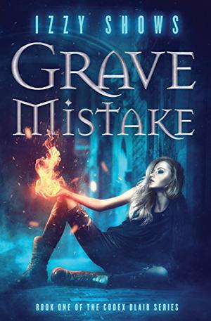 Grave Mistake (Codex Blair #1)