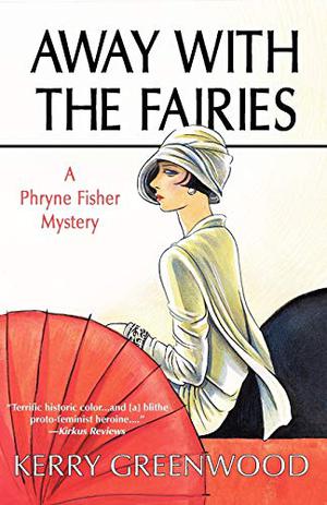 Away with the Fairies (Phryne Fisher #11)