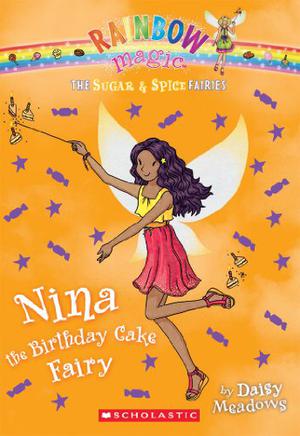 Nina the Birthday Cake Fairy (The Sweet Fairies #7)