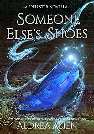 Someone Else's Shoes (Spellster Universe #0.7)
