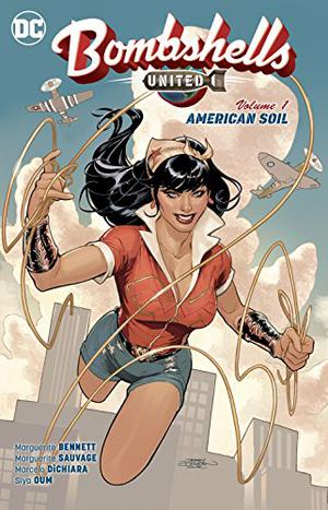 Bombshells: United, Vol. 1: American Soil (Bombshells: United #1)