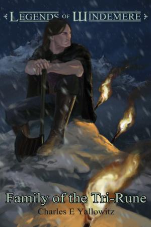 Family of the Tri-Rune (Legends of Windemere #4)