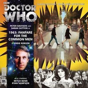 Doctor Who: 1963: Fanfare for the Common Men (Big Finish Monthly Range #178)