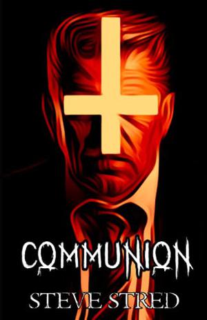 Communion by Steve Stred