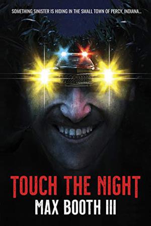 Touch the Night by Max Booth III