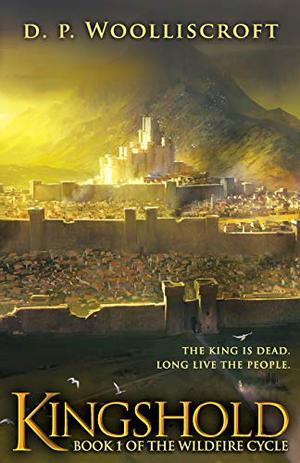 Kingshold by D.P. Woolliscroft