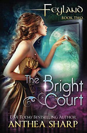 The Bright Court (Feyland #2)