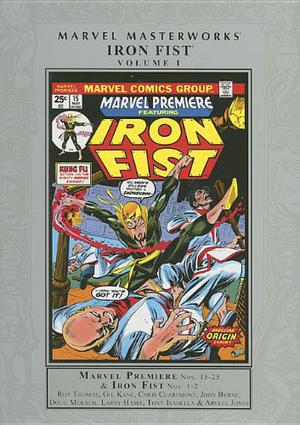 Marvel Masterworks: Iron Fist, Vol. 1 (Marvel Premiere 1972-1981 #15-25)