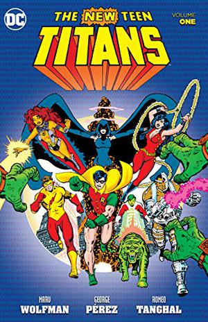 The New Teen Titans, Vol. 1 (The New Teen Titans Collected Editions #1)
