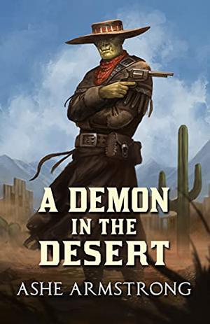 A Demon in the Desert (Grimluk, Demon Hunter #1)